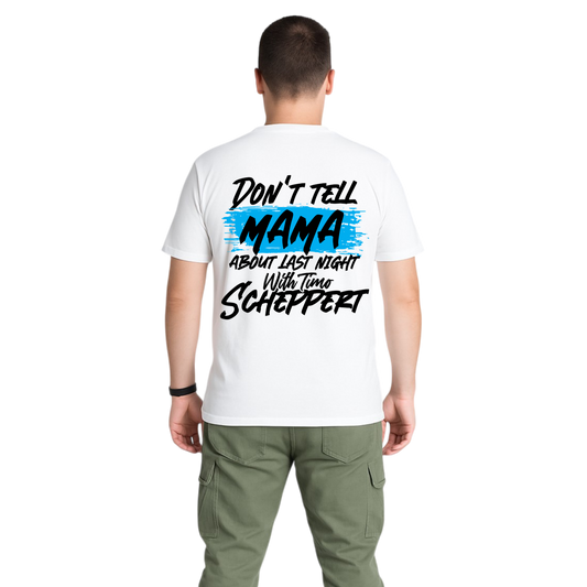 DON´T TELL MAMA (Oversized) T-Shirt